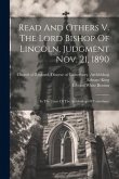 Read And Others V. The Lord Bishop Of Lincoln, Judgment Nov. 21, 1890: In The Court Of The Archbishop Of Canterbury