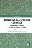 Democracy, Religion, and Commerce Democracy, Religion, and Commerce