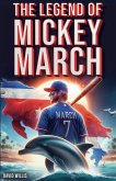 The Legend of Mickey March The Legend of Mickey March