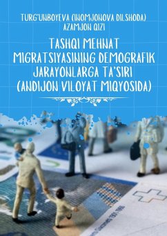 Tashqi Mehnat Migratsiyasining Demografik Jarayonlarga Ta'siri [Andijon Viloyat Miqyosida] - Turg'unboyeva Azamjon Qizi