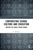 Contrasting School Culture and Education Contrasting School Culture and Education