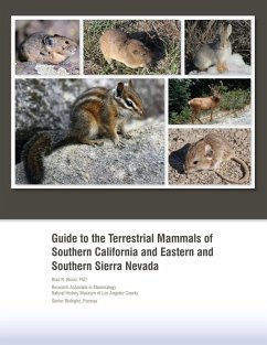 Guide to the Terrestrial Mammals of Southern California and Eastern and Southern Sierra Nevada - Blood, Brad R