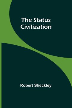 The Status Civilization - Sheckley, Robert