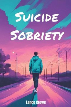 Suicide Sobriety - Crowe, Lance