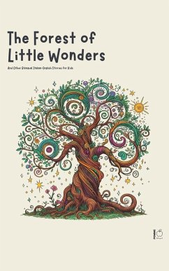 The Forest of Little Wonders And Other Bilingual Italian-English Stories for Kids - Bilingual, Pomme