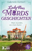 Man mordet, wo man kann Ein humorvoller Krimi aus Bayern Man mordet, wo man kann Ein humorvoller Krimi aus Bayern