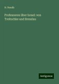 Professoren über Israel: von Treitschke und Bresslau