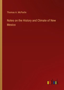 Notes on the History and Climate of New Mexico