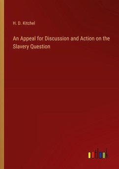 An Appeal for Discussion and Action on the Slavery Question