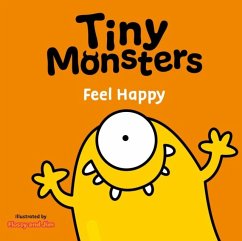 Tiny Monsters Feel Happy - Sweet Cherry Publishing
