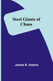 Steel Giants of Chaos Steel Giants of Chaos