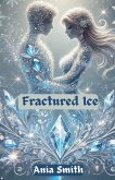 Fractured Ice