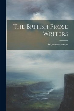 The British Prose Writers: Dr. Johnson's Sermons - Anonymous