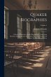 Quaker Biographies: A Series Of... - Bild 1