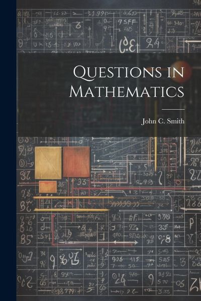 Questions in Mathematics Questions in Mathematics
