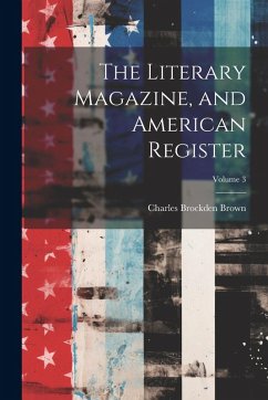 Cover The Literary Magazine, and American Register; Volume 3