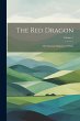 The Red Dragon: The National Magazine... - Bild 1
