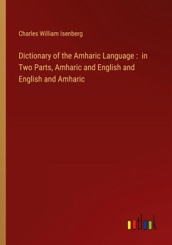 Cover Dictionary of the Amharic Language : in Two Parts, Amharic and English and English and Amharic