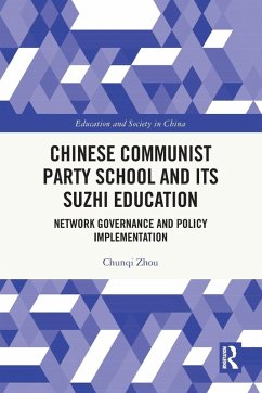Chinese Communist Party School and its Suzhi Education - Zhou, Chunqi