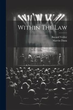 Within The Law - Dana, Marvin; Veiller, Bayard