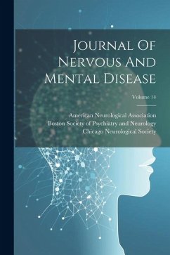 Journal Of Nervous And Mental Disease; Volume 14 - Association, American Neurological