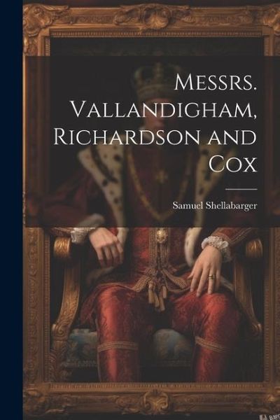 Messrs. Vallandigham, Richardson and Cox Messrs. Vallandigham, Richardson and Cox