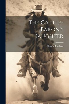 Cover The Cattle-Baron's Daughter