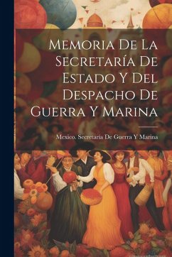 Cover Memoria De La Secretaría De Estado Y Del Despacho De Guerra Y Marina