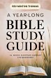 A Yearlong Bible Study Guide - 52 Weeks... - Bild 1
