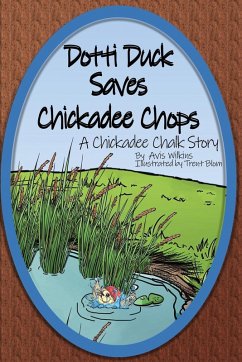 Cover Dotti Duck Saves Chickadee Chops