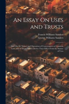 Cover An Essay On Uses and Trusts