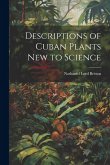 Descriptions of Cuban Plants new to Science