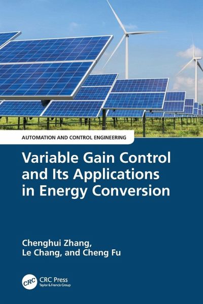Variable Gain Control and Its Applications in Energy Conversion Variable Gain Control and Its Applications in Energy Conversion