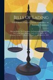 Bills Of Lading: Hearing Before The Committee On Interstate Commerce Of The United States Senate ... On S. 4713 ... And S. 957 ... Febr