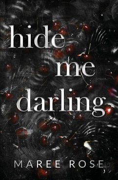 hide me darling - Rose, Maree