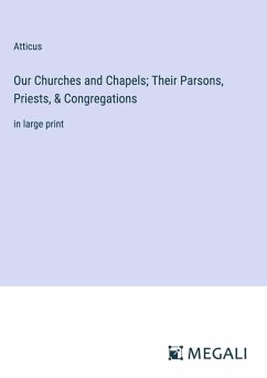 Cover Our Churches and Chapels; Their Parsons, Priests, & Congregations