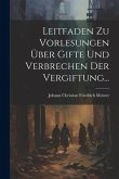 Leitfaden Zu Vorlesungen Über Gifte Und Verbrechen Der Vergiftung...