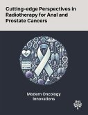 Cutting-edge Perspectives in Radiotherapy for Anal and Prostate Cancers