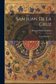 San Juan De La Cruz: Ensayo Histórico...