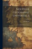 Nouvelle géographie universelle: La terre et les hommes Volume; Volume 5