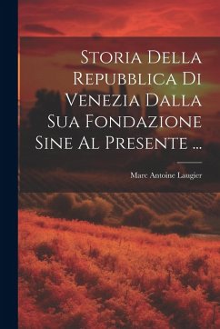 Cover Storia Della Repubblica Di Venezia Dalla Sua Fondazione Sine Al Presente ...