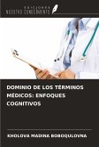 DOMINIO DE LOS TÉRMINOS MÉDICOS: ENFOQUES COGNITIVOS