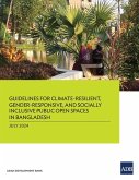 Guidelines for Climate-Resilient, Gender-Responsive, and Socially Inclusive Public Open Spaces in Bangladesh