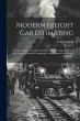 Modern Freight Car Estimating:... - Bild 1