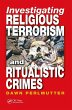 Investigating Religious Terrorism and... - Bild 1