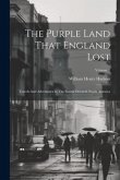 The Purple Land That England Lost: Travels And Adventures In The Banda Oriental, South America; Volume 2