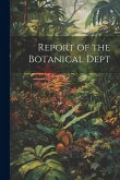 Report of the Botanical Dept