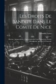 Les Droits De Bandite Dans Le Comté De Nice: Histoire, Jurisprudence, Opportunité De Leur Extinction; Études D'économie Agricole Et Pastorale