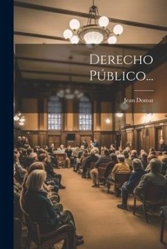 Derecho Público... - Domat, Jean