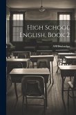 High School English, Book 2 High School English, Book 2